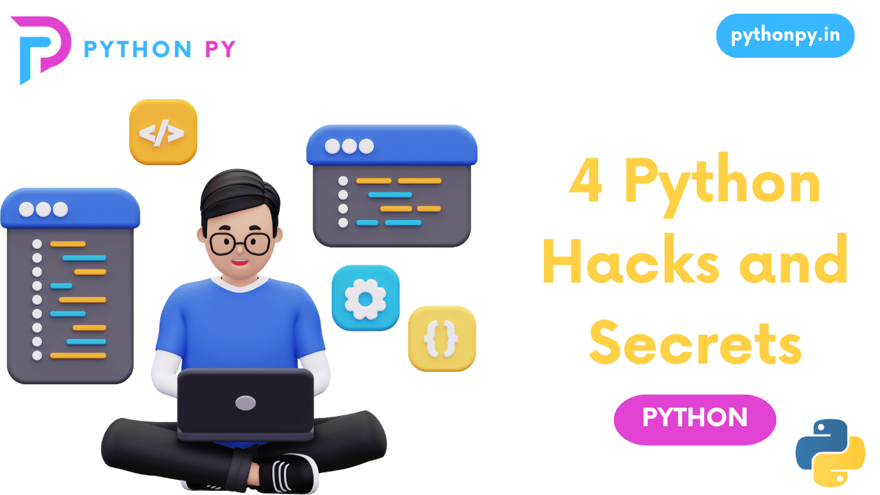 4 python hacks and techniques